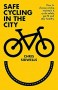 Safe Cycling in the City
